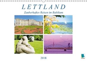 Lettland: Zauberhaftes Reisen im Baltikum (Wandkalender 2018 DIN A3 quer) von CALVENDO