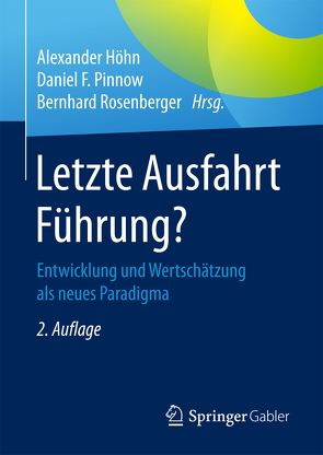 Letzte Ausfahrt Führung? von Höhn,  Alexander, Pinnow,  Daniel F, Rosenberger,  Bernhard