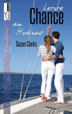 Letzte Chance am Horizont von Clarks,  Susan