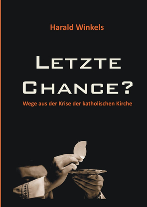 Letzte Chance? von Winkels,  Harald