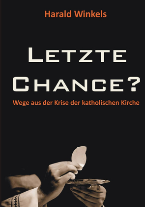 Letzte Chance? von Winkels,  Harald