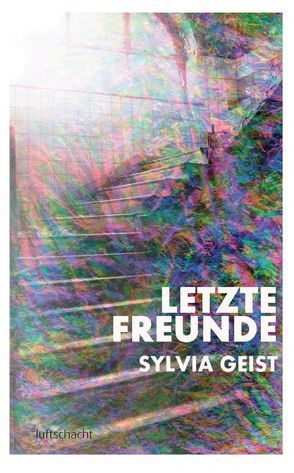 Letzte Freunde von Geist,  Sylvia