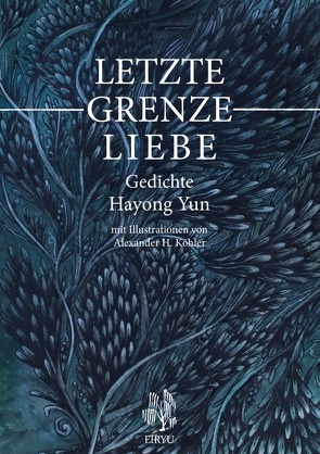 Letzte Grenze Liebe von Yun,  Hayong