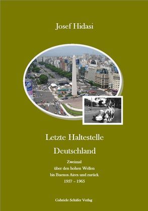 Letzte Haltestelle Deutschland von Hidasi,  Josef