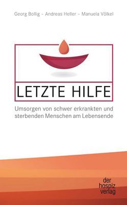 Letzte Hilfe von Bollig,  Georg, Heller,  Andreas, Völkel,  Manuela