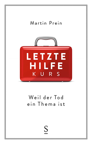 Letzte-Hilfe-Kurs von Prein,  Martin