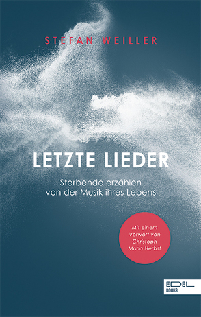 Letzte Lieder von Weiller,  Stefan