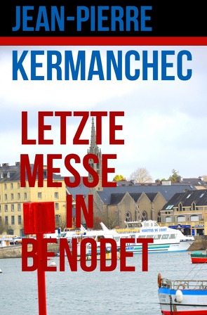 Letzte Messe in Benodet von Kermanchec,  Jean-Pierre