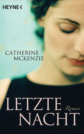 Letzte Nacht von McKenzie,  Catherine, Rahn,  Marie