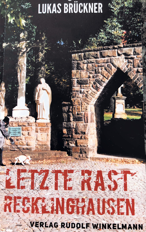 Letzte Rast Recklinghausen von Brückner,  Lukas