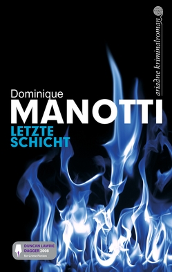 Letzte Schicht von Manotti,  Dominique