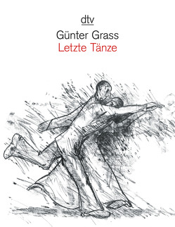 Letzte Tänze von Grass,  Günter