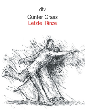 Letzte Tänze von Grass,  Günter