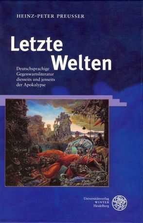 Letzte Welten von Preußer,  Heinz-Peter