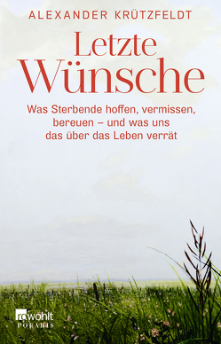 Letzte Wünsche von Krützfeldt,  Alexander