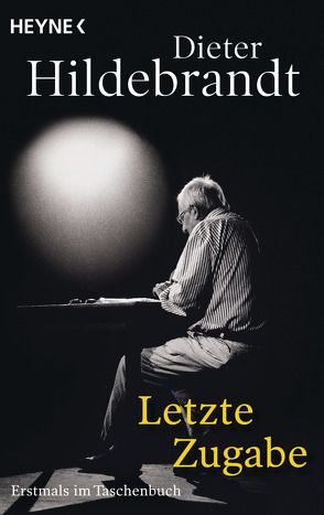 Letzte Zugabe von Hildebrandt,  Dieter