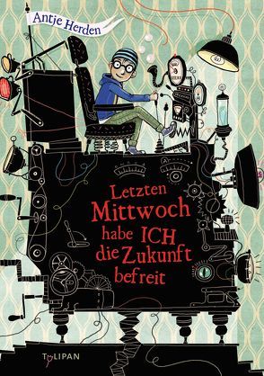 Letzten Mittwoch habe ich die Zukunft befreit von Herden,  Antje, Schoeffmann-Davidov,  Eva