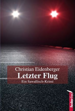 Letzter Flug von Eidenberger,  Christian