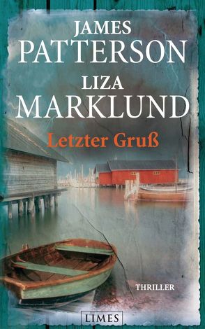 Letzter Gruß von Lendt,  Dagmar, Marklund,  Liza, Patterson,  James, von Canal,  Anne