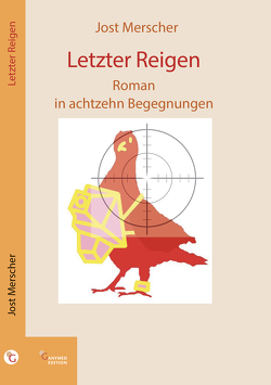 Letzter Reigen von Merscher,  Jost