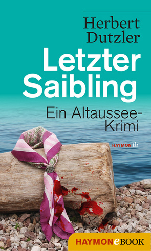 Letzter Saibling von Dutzler,  Herbert