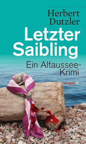 Letzter Saibling von Dutzler,  Herbert