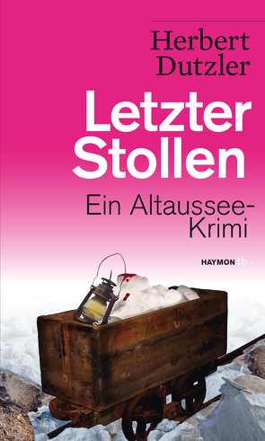 Letzter Stollen von Dutzler,  Herbert