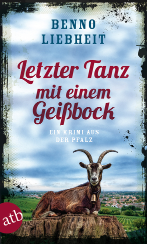 Letzter Tanz mit einem Geißbock von Liebheit,  Benno