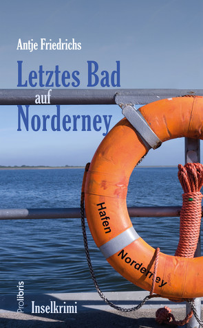 Letztes Bad auf Norderney von Friedrichs,  Antje