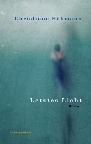 Letztes Licht von Höhmann,  Christiane