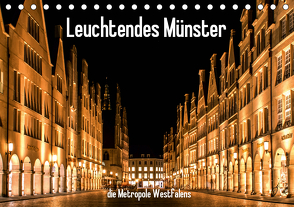 Leuchtendes Münster 2021 – die Metropole Westfalens (Tischkalender 2021 DIN A5 quer) von Budde,  Matthias