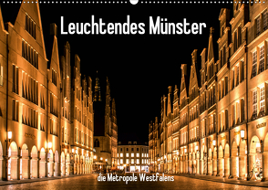 Leuchtendes Münster 2021 – die Metropole Westfalens (Wandkalender 2021 DIN A2 quer) von Budde,  Matthias