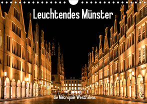 Leuchtendes Münster 2021 – die Metropole Westfalens (Wandkalender 2021 DIN A4 quer) von Budde,  Matthias