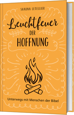 Leuchtfeuer der Hoffnung von Balters,  Antje, Letellier,  Shauna