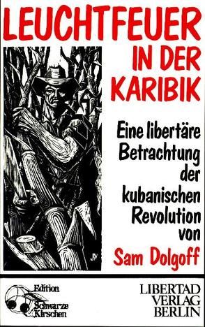 Leuchtfeuer in der Karibik von Dolgoff,  Sam, Krasser,  Cornelia, Schmück,  Jochen