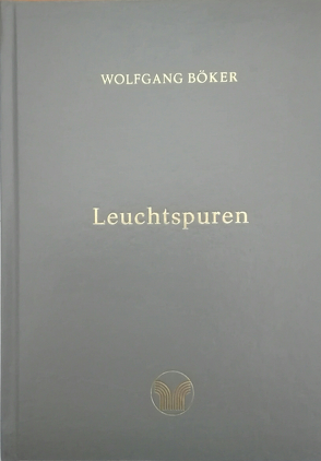 Leuchtspuren von Böker,  Wolfgang