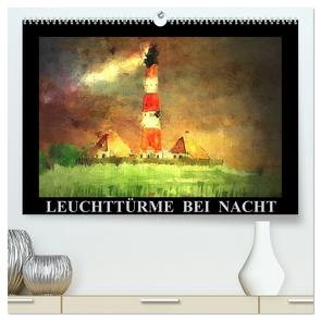 Leuchttürme bei Nacht (hochwertiger Premium Wandkalender 2024 DIN A2 quer), Kunstdruck in Hochglanz von Luise Strohmenger,  Marie