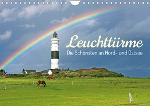 Leuchttürme: Die Schönsten an Nord- und Ostsee (Wandkalender 2022 DIN A4 quer) von CALVENDO