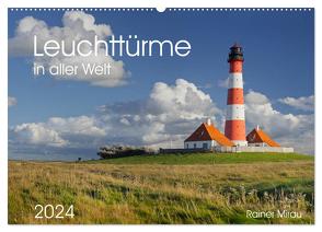 Leuchttürme in aller Welt 2024 (Wandkalender 2024 DIN A2 quer), CALVENDO Monatskalender von Mirau,  Rainer