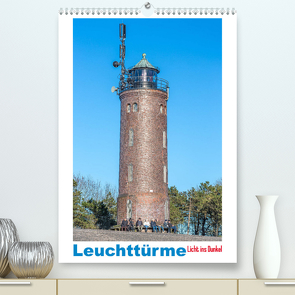 Leuchttürme – Licht ins Dunkel (Premium, hochwertiger DIN A2 Wandkalender 2023, Kunstdruck in Hochglanz) von Di Domenico und Jane Pracht,  Giuseppe