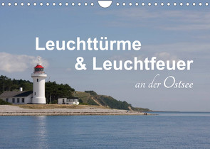 Leuchttürme und Leuchtfeuer an der Ostsee (Wandkalender 2022 DIN A4 quer) von Carina-Fotografie