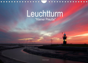 Leuchtturm „Kleiner Preuße“ (Wandkalender 2022 DIN A4 quer) von Kusajda,  Andrea