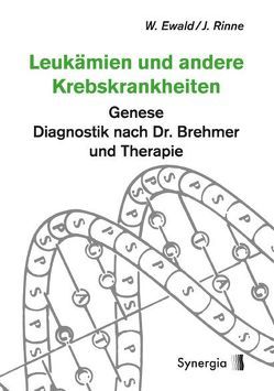 Leukämien und andere Krebskrankheiten von Ewald,  W., Rinne,  J.