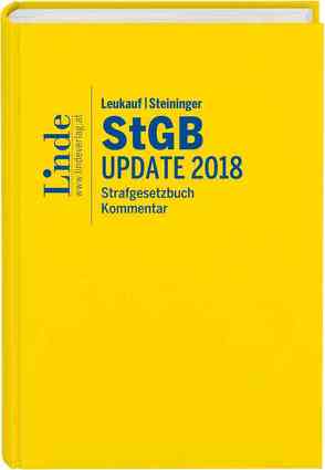 Leukauf/Steininger StGB | Strafgesetzbuch Update 2018 von Flora,  Margarethe, Huber,  Stefan, Nimmervoll,  Rainer J., Tipold,  Alexander