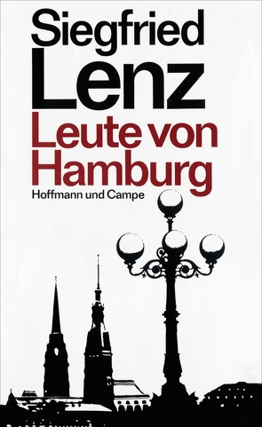 Leute von Hamburg von Lenz,  Siegfried