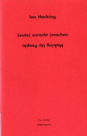 Leute (zurecht) machen von Dielmann,  Axel, Hacking,  Ian, Leyn,  Urs van der