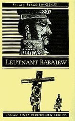 Leutnant Babajew von Burck,  Harry, Kasper,  Karlheinz, Sergejew-Zenski,  Sergej