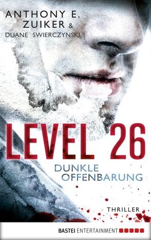 Level 26: Dunkle Offenbarung von Lohmann,  Alexander, Zuiker,  Anthony E.