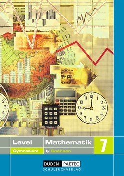 Level Mathematik – Gymnasium Sachsen / 7. Schuljahr – Schülerbuch von Bahro,  Uwe, Bergt,  Andreas, Blümel,  Kornelia, Brückner,  Axel, Brückner,  Gudrun, Busch,  Margrit, Friedemann,  Hans-Günter