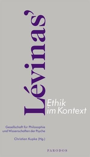 Lévinas‘ Ethik im Kontext von Kupke,  Christian